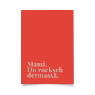 Tadah - Mami, Du rocksch dermassä.