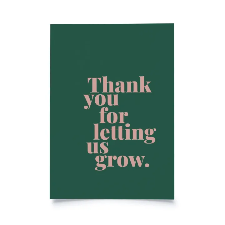 Tadah - Thank you for letting us grow.