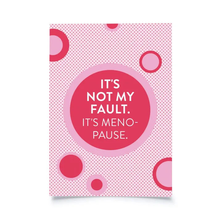 Menopause - It's not my fault