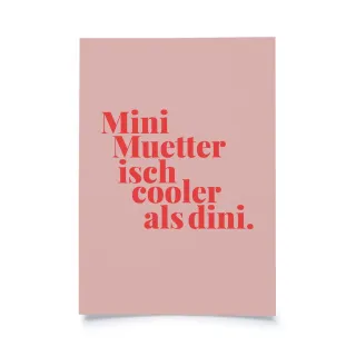 Tadah - Mini Muetter isch cooler als dini.