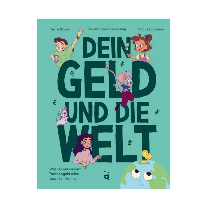 Dein Geld und die Welt