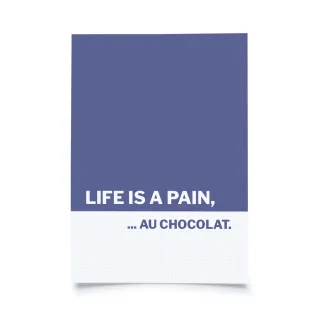 So & so - Life is a Pain, au Chocolat.