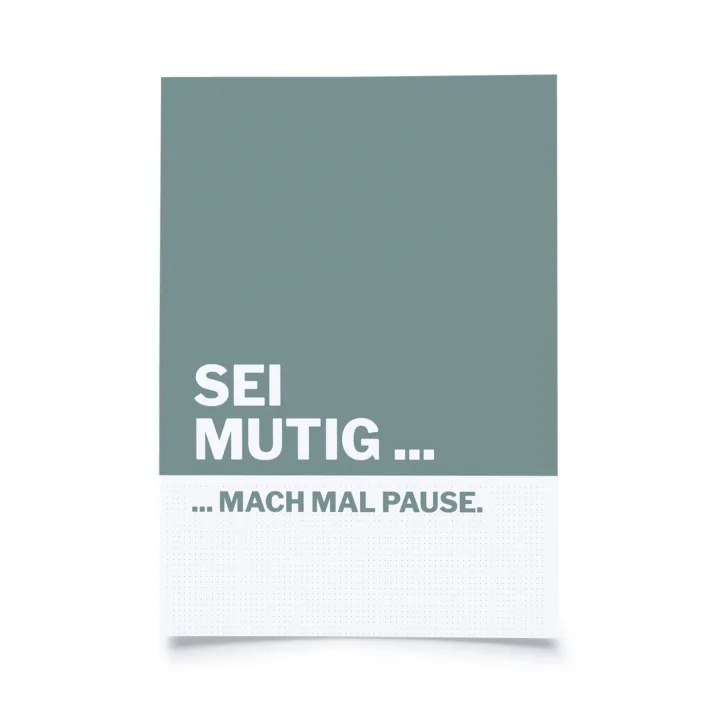 So & so - Sei mutig. Mach mal Pause.