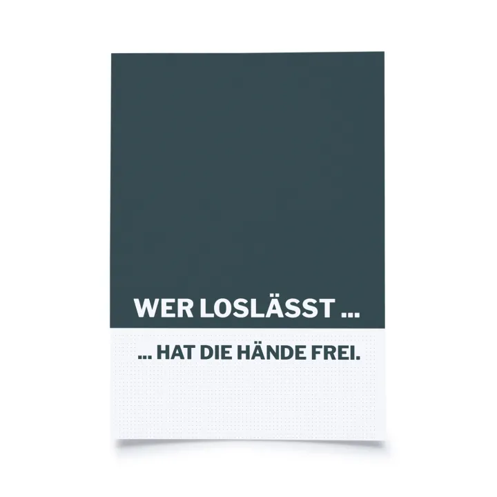 So & so - Wer loslässt hat die Hände frei.