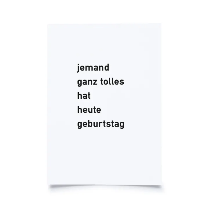 jemand ganz tolles hat geburtstag