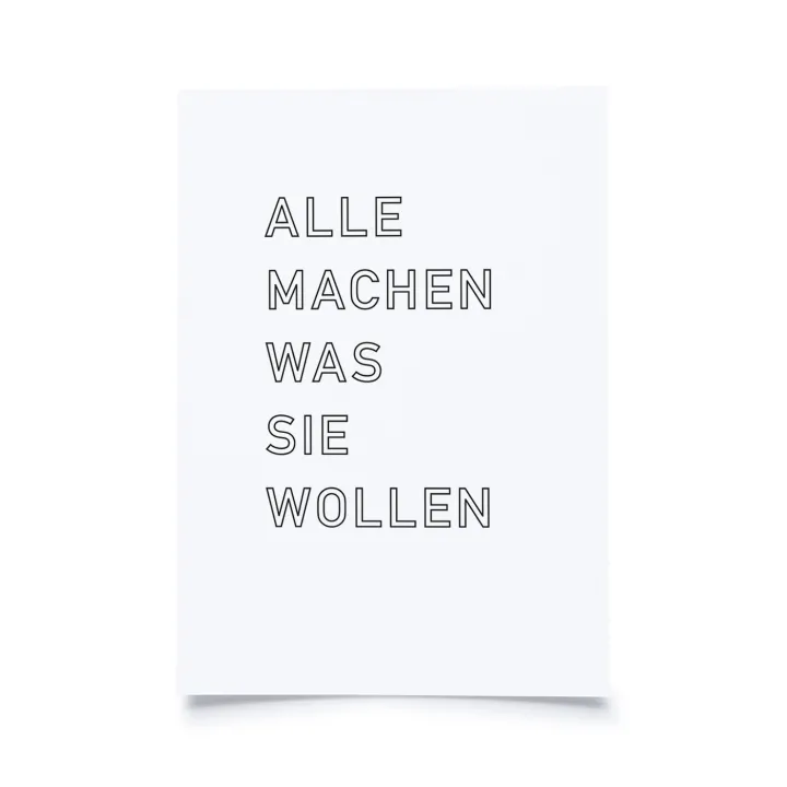 Alle machen was sie wollen