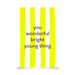 Print Heller - You wonderful bright young thing