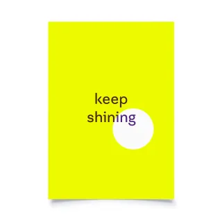 Print Heller - Keep shining