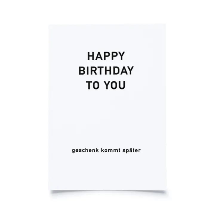 Happy Birthday - Geschenk kommt später
