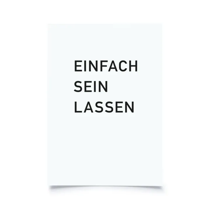 Einfach sein lassen