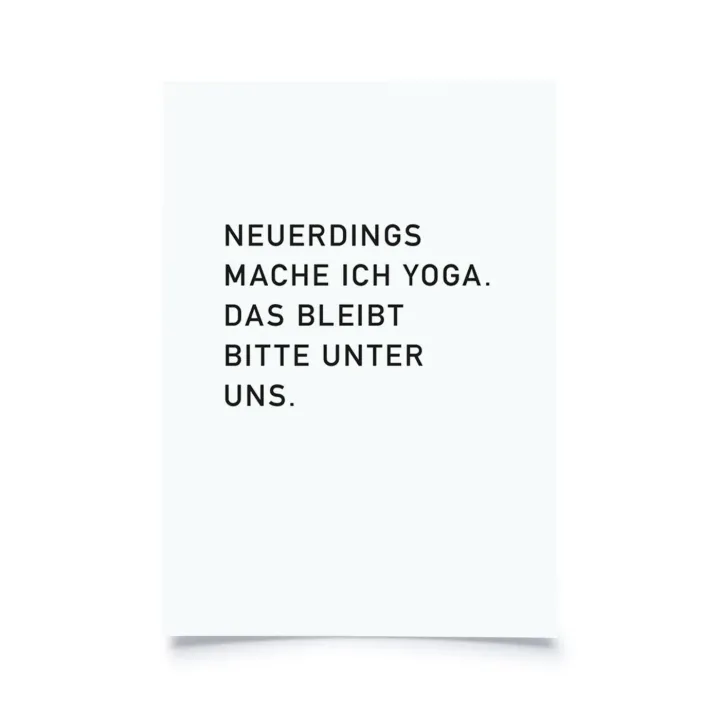 Neuerdings mache ich Yoga