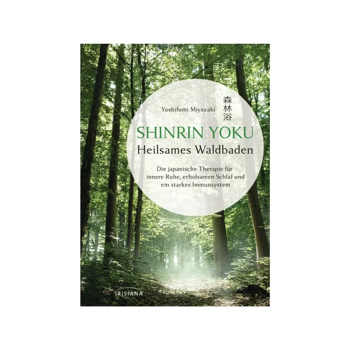 Shinrin Yoku - Heilsames Waldbaden