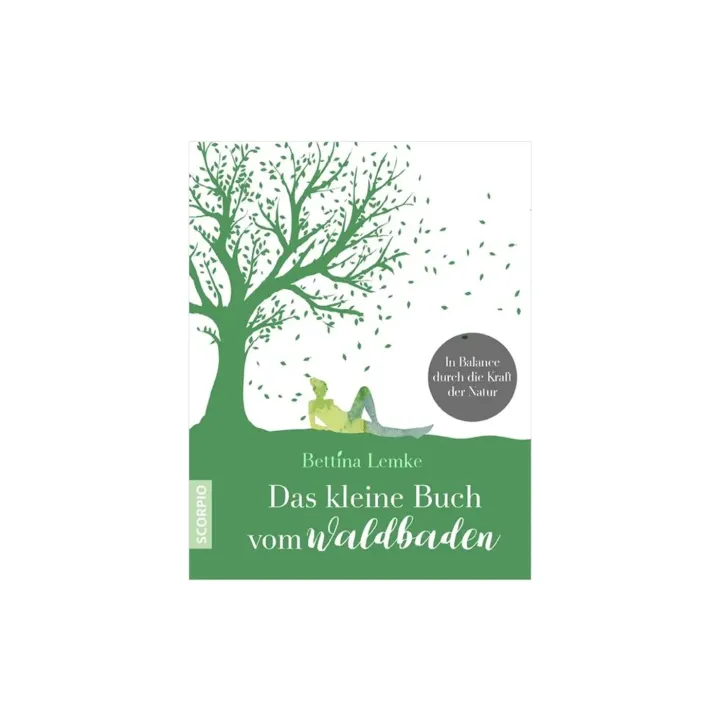 Das kleine Buch vom Waldbaden