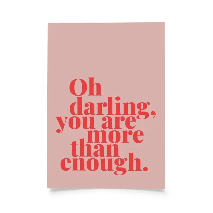 Tadah - Oh darling, you are more than enough.