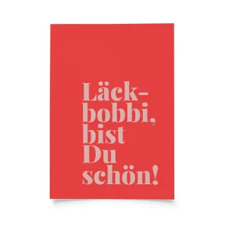 Tadah - Läckbobbi, bist Du schön!