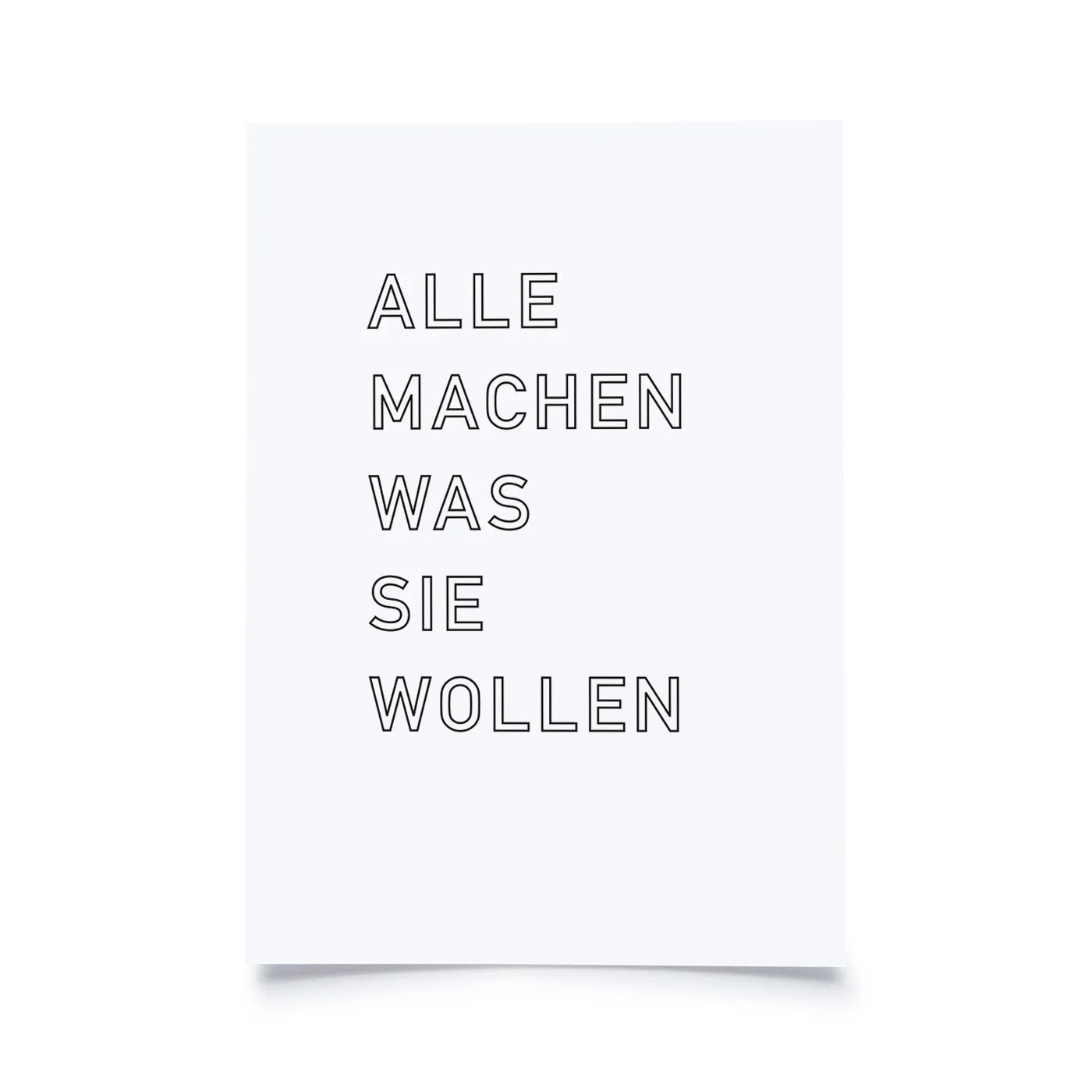 Alle machen was sie wollen