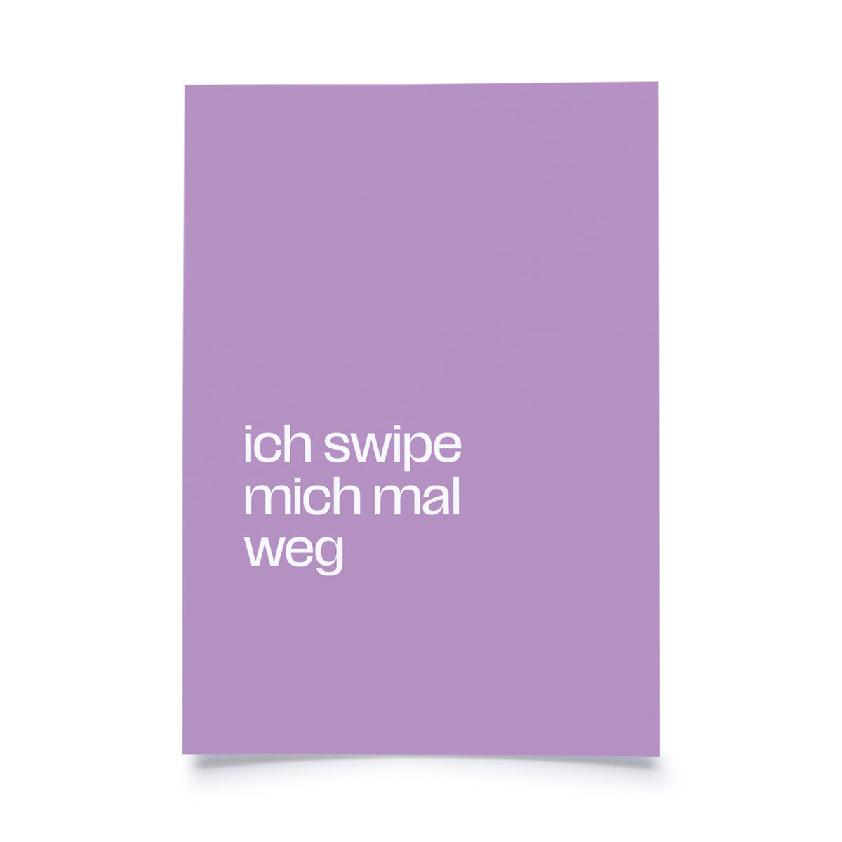 Postkarte - Mikrolyrik - ich swipe mich mal weg