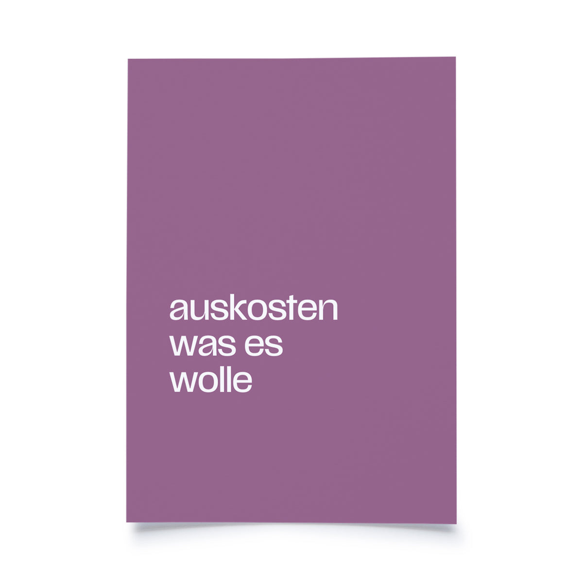 Postkarte - Mikrolyrik - auskosten was es wolle
