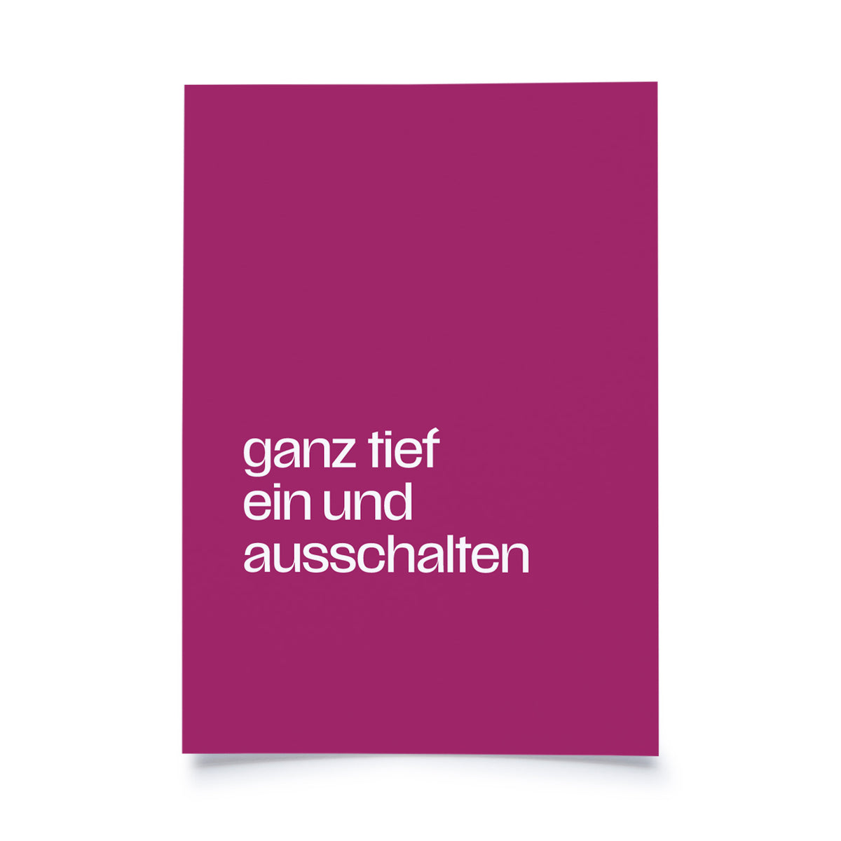 Postkarte - Mikrolyrik - ganz tief ein und ausschalten