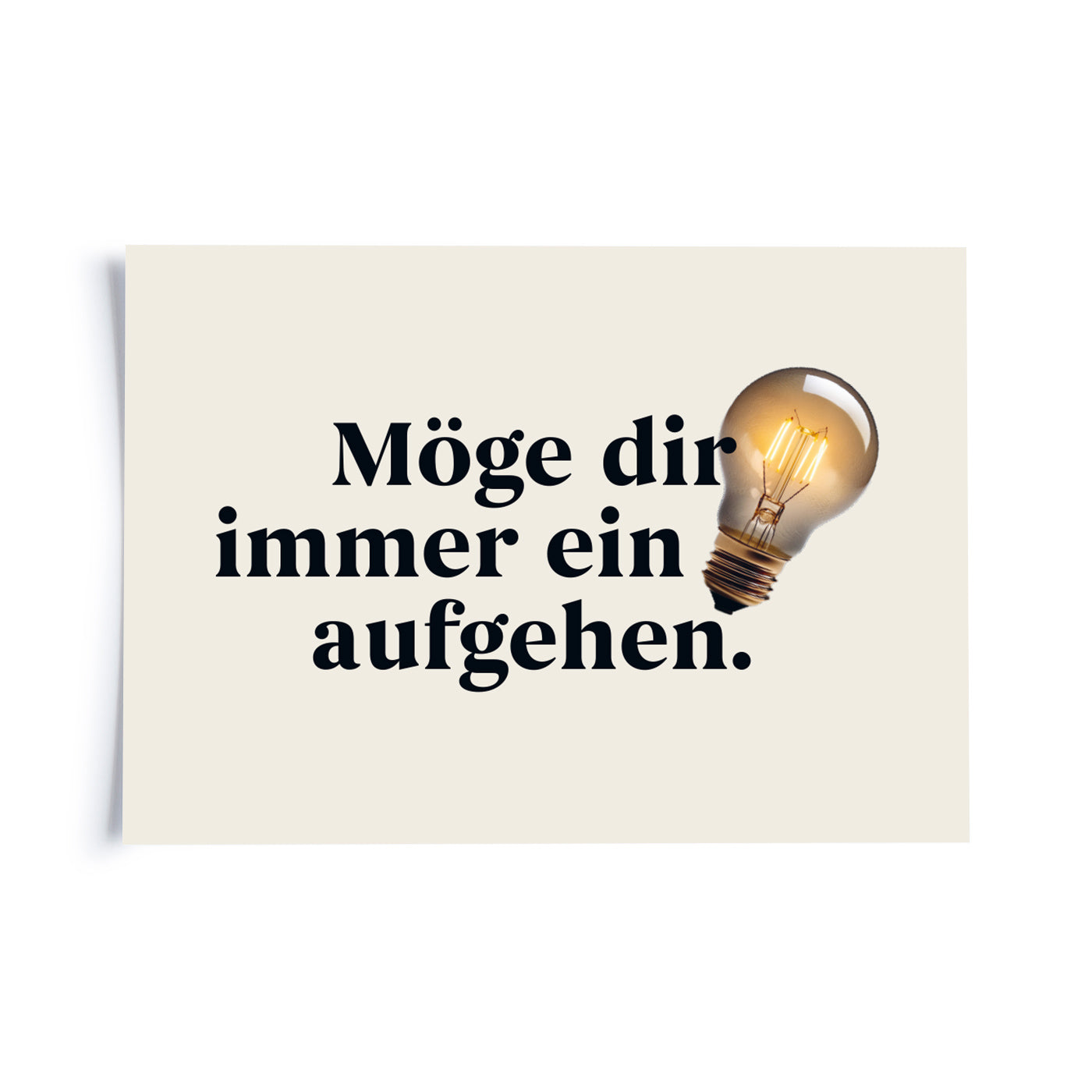 Sprichwörter - Möge dir immer ein Licht aufgehen.